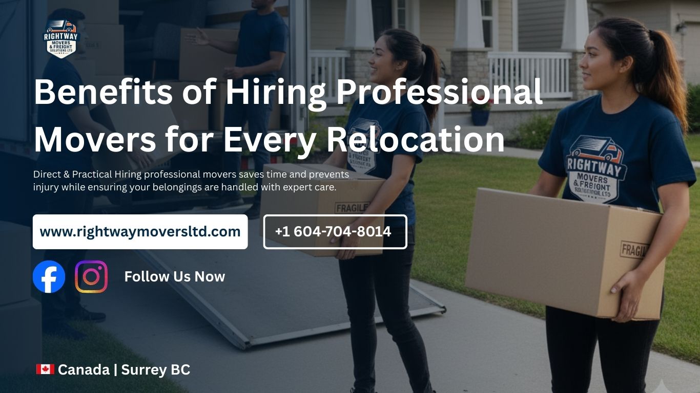 Benefits of Hiring Professional Movers for Every Relocation
